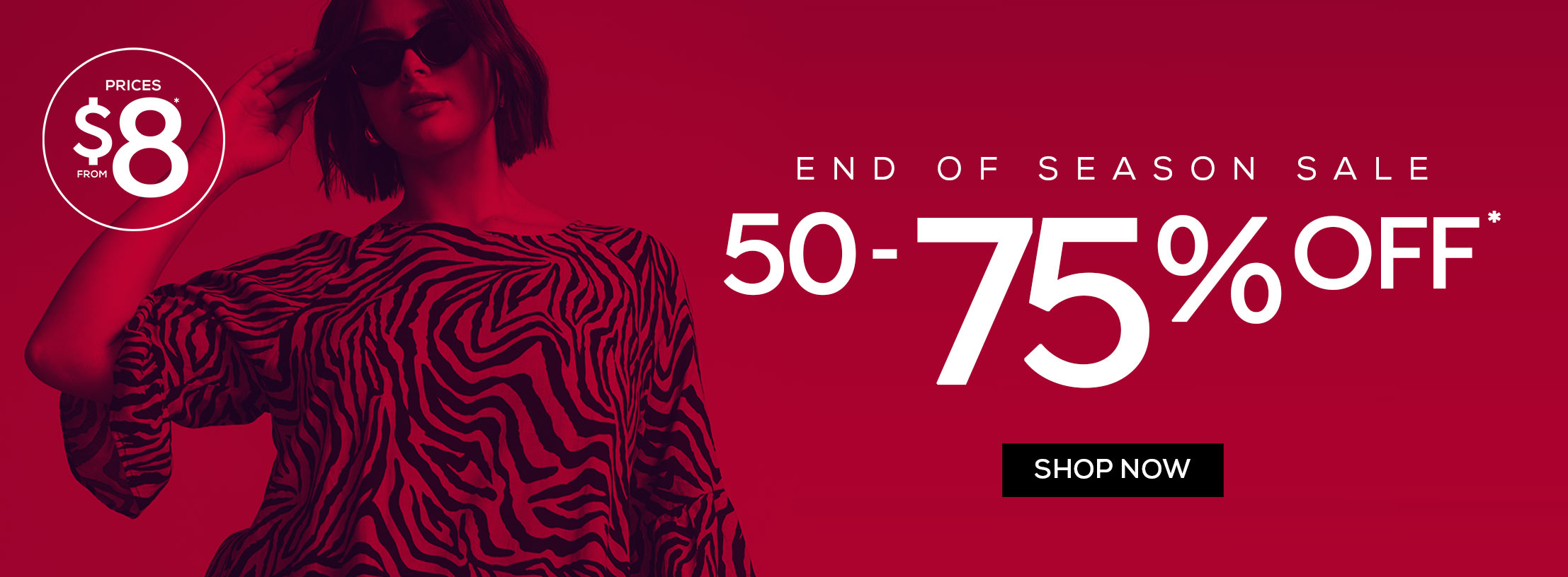 Shop End of Season Sale 50-75% OFF*